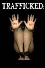 Watch Trafficked Watch123movies