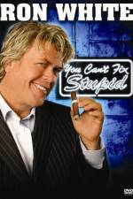 Watch Ron White You Can't Fix Stupid Watch123movies
