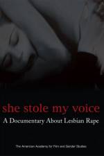Watch She Stole My Voice: A Documentary about Lesbian Rape Watch123movies