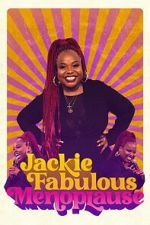 Watch Jackie Fabulous: Menoplause Watch123movies