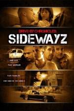 Watch Drive-By Chronicles: Sidewayz Watch123movies