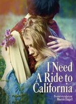 Watch I Need a Ride to California Watch123movies