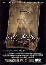Watch Just, Melvin: Just Evil Watch123movies
