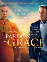 Watch Pardoned by Grace Watch123movies