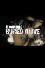 Watch Hoarders Buried Alive Watch123movies