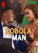 Watch Lobola Man Watch123movies