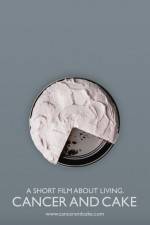 Watch Cancer and Cake Watch123movies