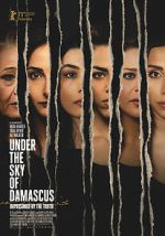 Watch Under the Sky of Damascus Watch123movies