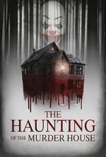 Watch The Haunting of the Murder House Watch123movies