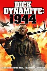 Watch Dick Dynamite 1944 Watch123movies