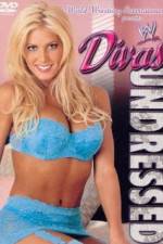 Watch WWE Divas Undressed Watch123movies