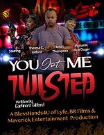 Watch You Got Me Twisted! Watch123movies