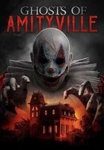 Watch Ghosts of Amityville Watch123movies