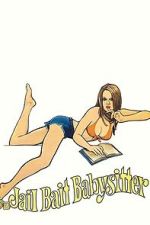 Watch Jailbait Babysitter Watch123movies