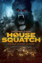 Watch House Squatch Watch123movies
