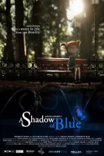 Watch A Shadow of Blue Watch123movies