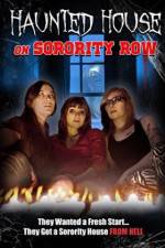 Watch Haunted House on Sorority Row Watch123movies