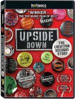 Watch Upside Down: The Creation Records Story Watch123movies