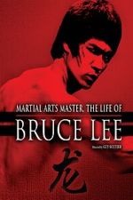 Watch The Life of Bruce Lee Watch123movies