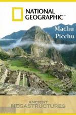 Watch National Geographic Ancient Megastructures Machu Picchu Watch123movies