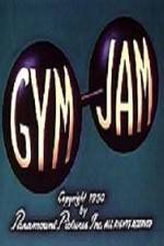 Watch Gym Jam Watch123movies