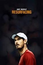 Watch Andy Murray: Resurfacing Watch123movies