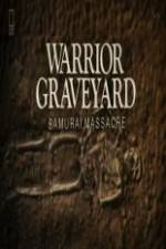Watch National Geographic Warrior Graveyard: Samurai Massacre Watch123movies