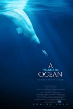 Watch A Plastic Ocean Watch123movies