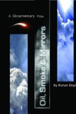 Watch Oil Smoke and Mirrors Watch123movies