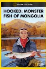Watch National Geographic Hooked  Monster Fish of Mongolia Watch123movies