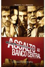 Watch Assalto ao Banco Central Watch123movies