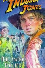 Watch The Adventures of Young Indiana Jones: Hollywood Follies Watch123movies