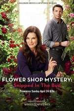 Watch Flower Shop Mystery: Snipped in the Bud Watch123movies