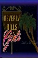 Watch Beverly Hills Girls Watch123movies