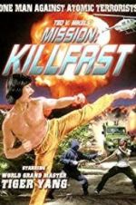 Watch Mission: Killfast Watch123movies