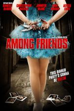 Watch Among Friends Watch123movies