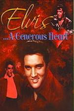Watch Elvis: A Generous Heart Watch123movies