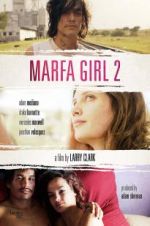 Watch Marfa Girl 2 Watch123movies