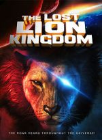 Watch The Lost Lion Kingdom Watch123movies