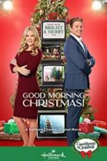 Watch Good Morning Christmas! Watch123movies