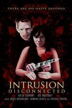 Watch Intrusion: Disconnected Watch123movies