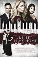 Watch A Killer in My Home Watch123movies