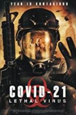 Watch COVID-21: Lethal Virus Watch123movies