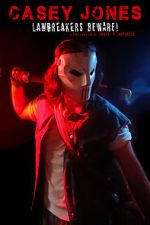 Watch Casey Jones: Lawbreakers Beware! (Short 2021) Watch123movies