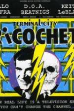 Watch Terminal City Ricochet Watch123movies