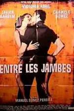 Watch Entre las piernas Watch123movies