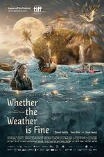 Watch Whether the Weather Is Fine Watch123movies