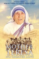 Watch Mother Teresa: No Greater Love Watch123movies