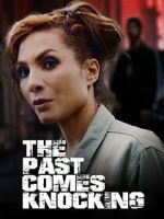 Watch The Past Comes Knocking Watch123movies