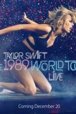 Watch Taylor Swift: The 1989 World Tour Live Watch123movies